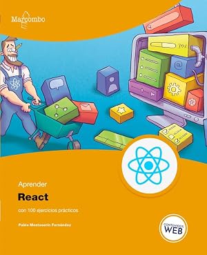 Aprender React con 100 ejercicios pr&aacute;cticos (APRENDER...CON 100 EJERCICIOS PR&Aacute;CTICOS)