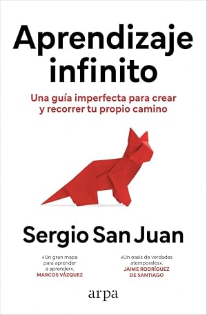 Aprendizaje infinito: Una gu&iacute;a imperfecta para crear y recorrer tu propio camino (Psicolog&iacute;a)