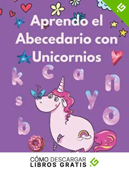 Aprendo el Abecedario con Unicornios: Libro para Colorear la Letras del Albafeto | Cuaderno de actividades Divertido para Repasar y Aprender | Dibujos de Unicornios que Ayudan a Aprender las Letras