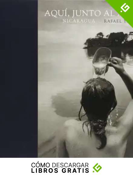Aqu&iacute;, junto al agua. Nicaragua (General)
