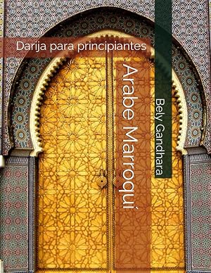 Arabe Marroqu&iacute;: Darija para principiantes