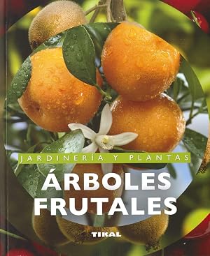 Arboles Frutales (Jardineria Y Plantas) (Jardiner&iacute;a Y Plantas)