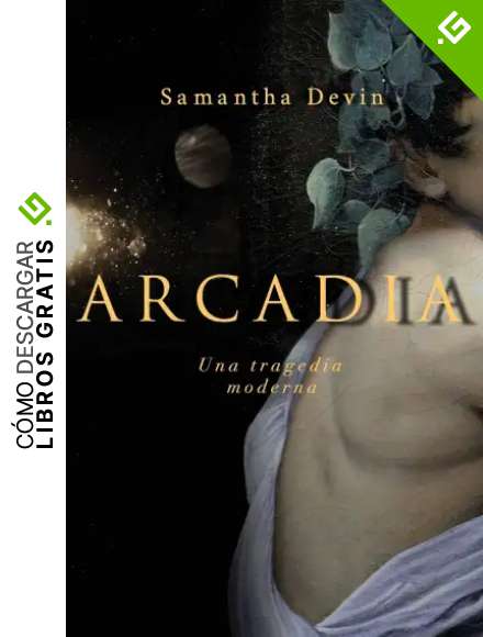 Arcadia: Una Tragedia Moderna