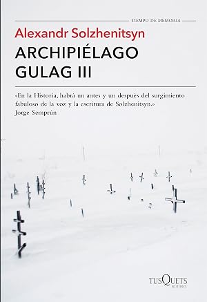 Archipi&eacute;lago Gulag III (Tiempo de Memoria)