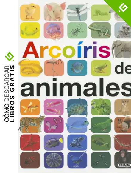 Arco&iacute;ris De Animales (Grandes ilustrados)