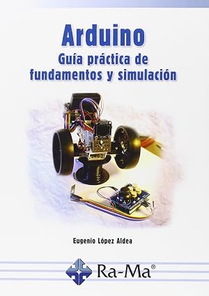 Arduino. Guia Practica De Fundamentos Y