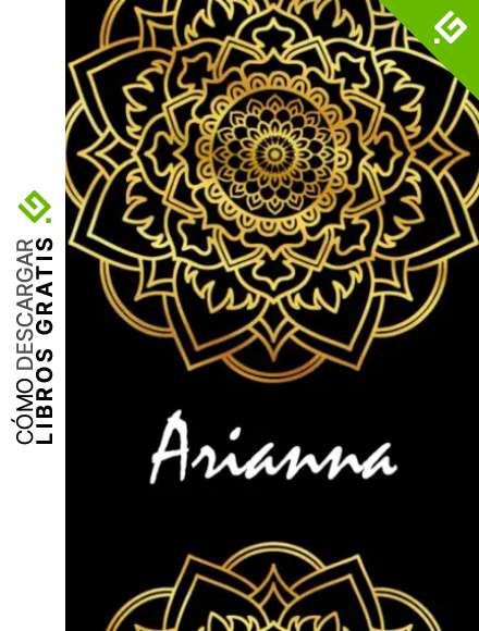 Arianna: Cuaderno de notas mandala ideal para regalo , nombre personalizado, regalo de cumplea&ntilde;os para la esposa, mam&aacute;, mejores amigas hermana, hija, ... regalo perfecto para navidad, san valent&iacute;n&hellip;