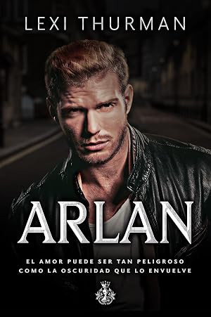 Arlan (Mafia Irlandesa) (Saga Mafia irlandesa n&ordm; 3)