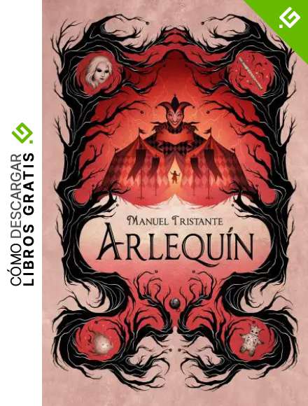 Arlequ&iacute;n: fantas&iacute;a juvenil sobrenatural cargada de suspense y realismo m&aacute;gico