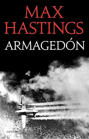 Armaged&oacute;n: La derrota de Alemania 1944-1945 (Memoria Cr&iacute;tica)