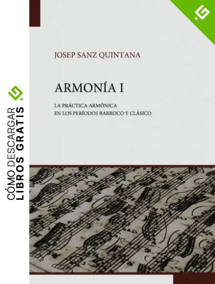 Armon&iacute;a: La pr&aacute;ctica arm&oacute;nica en los per&iacute;odos Barroco y Cl&aacute;sico: 1