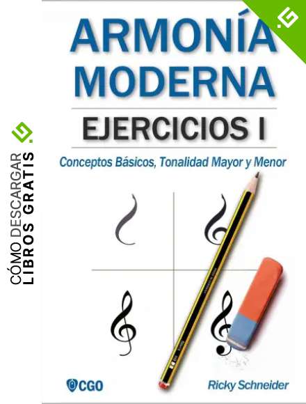 Armon&iacute;a Moderna, EJERCICIOS I: Conceptos B&aacute;sicos, Tonalidad Mayor y Menor (Armon&iacute;a Moderna - M&uacute;sica)
