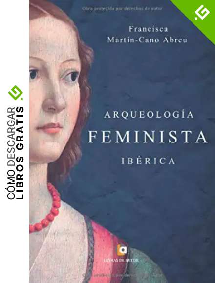Arqueolog&iacute;a Feminista Ib&eacute;rica