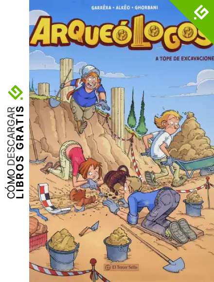 Arque&oacute;logos: A tope de excavaciones