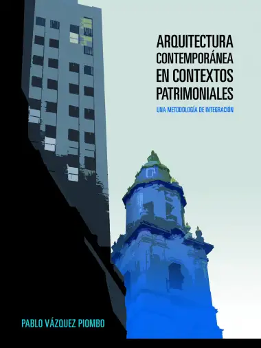 Arquitectura contempor&aacute;nea en contextos patrimoniales