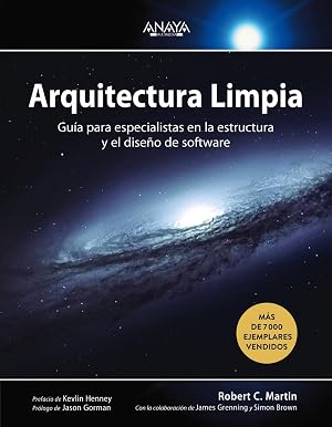 Arquitectura limpia: Gu&iacute;a para especialistas en la estructura y el dise&ntilde;o de software (T&iacute;tulos Especiales)