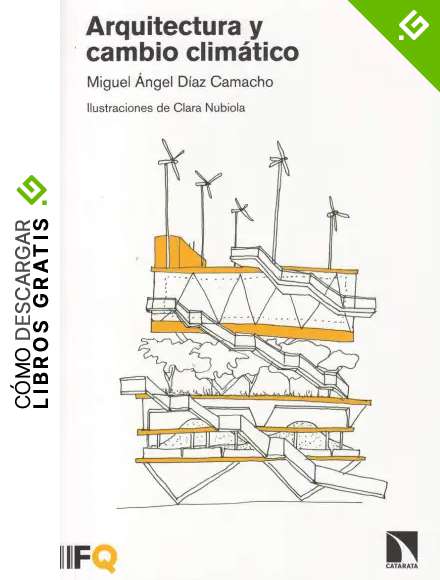 Arquitectura y cambio clim&aacute;tico: 14 (ARQUIA)