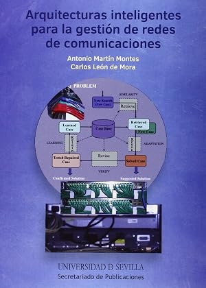 Arquitecturas inteligentes para la gesti&oacute;n de redes de comunicaciones: 17 (Serie Ingenier&iacute;a)