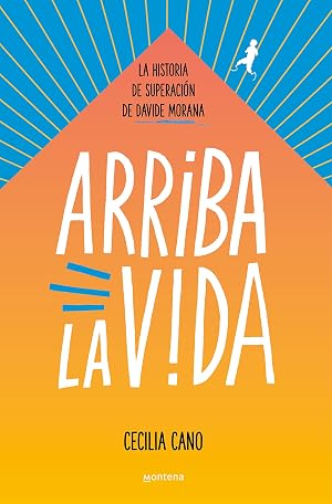 Arriba la vida: La historia de superaci&oacute;n de Davide Morana (Tendencias)