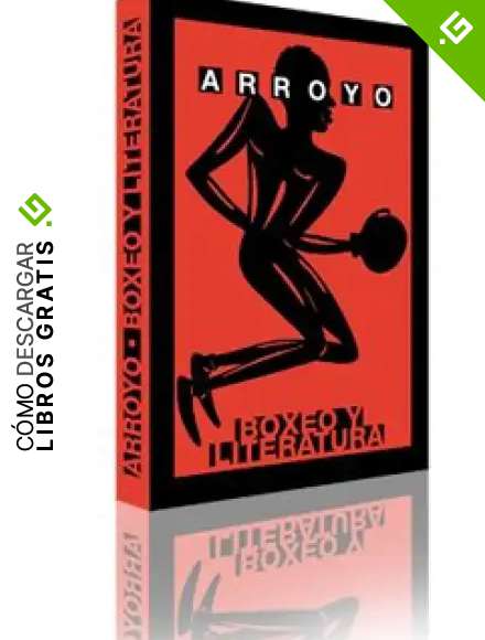 Arroyo. Boxeo y literatura (Arte y Fotograf&iacute;a)