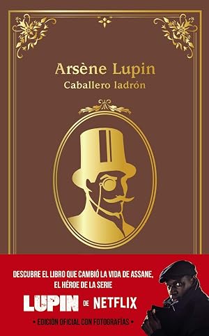 Ars&egrave;ne Lupin, caballero ladr&oacute;n: Edici&oacute;n oficial con fotograf&iacute;as