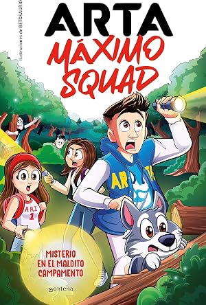 Arta M&aacute;ximo Squad 2 - Misterio en el maldito campamento (Lo m&aacute;s visto)