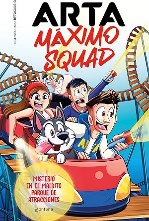 Arta M&aacute;ximo Squad 3 - Misterio en el maldito parque de atracciones (Lo m&aacute;s visto)