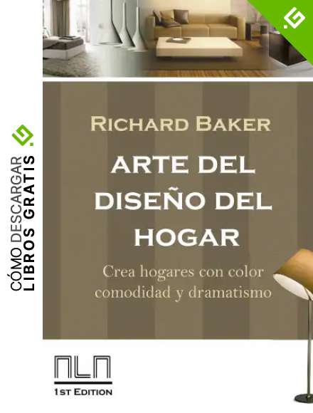 arte del dise&ntilde;o del hogar: Crea hogares con color, comodidad y dramatismo