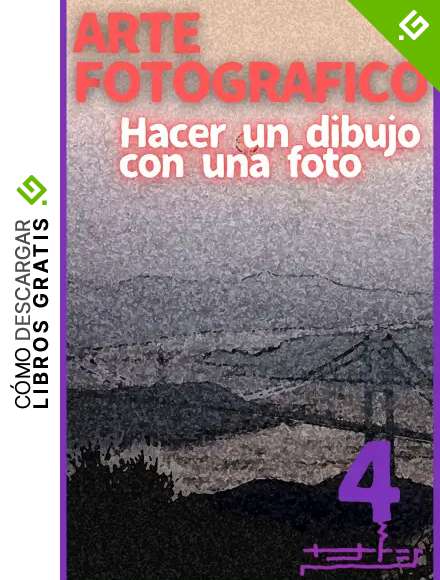 ARTE FOTOGRAFICO 4: Hacer un dibujo con una foto