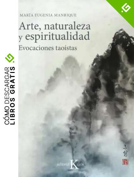 Arte, naturaleza y espiritualidad: Evocaciones tao&iacute;stas (Sabidur&iacute;a perenne)