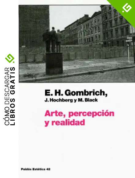 Arte, percepci&oacute;n y realidad (Est&eacute;tica)