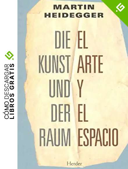 Arte y el espacio. Die Kunst und der Raum
