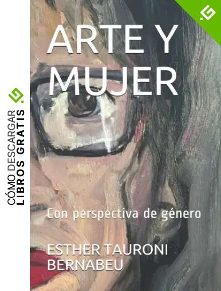 ARTE Y MUJER: Con perspectiva de g&eacute;nero