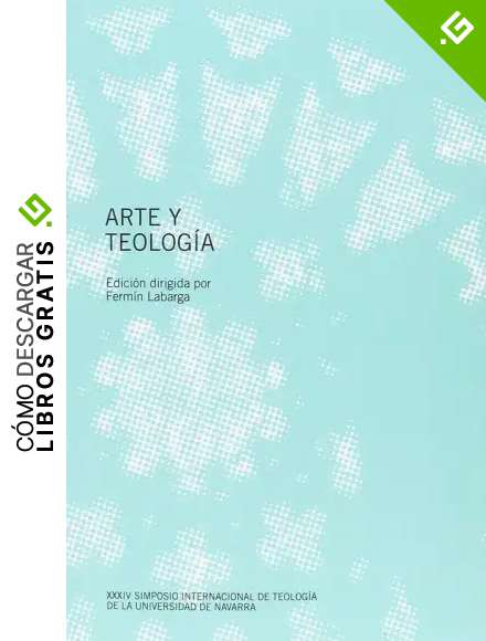 Arte y teolog&iacute;a (Simposios Internacionales de Teolog&iacute;a)