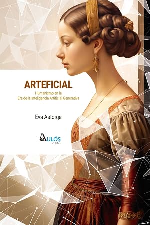 Arteficial: Humanismo en la era de la inteligencia artificial generativa