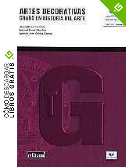 Artes Decorativas: Grado en Historia del Arte (Textos Gu&iacute;a)