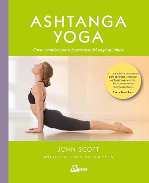 Ashtanga yoga. Curso completo para la pr&aacute;ctica del yoga din&aacute;mico
