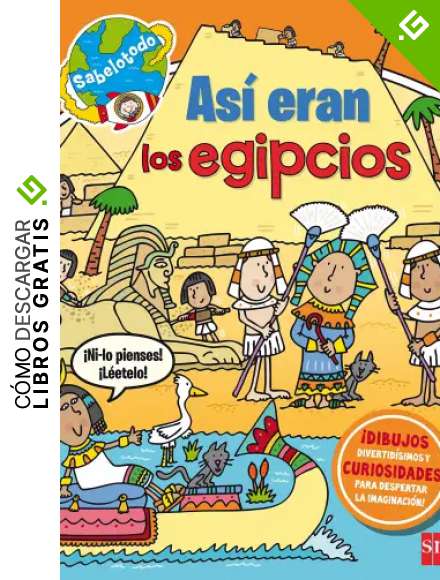 As&iacute; eran los egipcios (Sabelotodo)