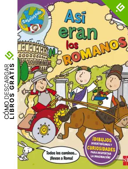 As&iacute; eran los romanos (Sabelotodo)