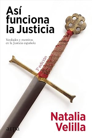 As&iacute; funciona la Justicia: Verdades y mentiras en la Justicia espa&ntilde;ola