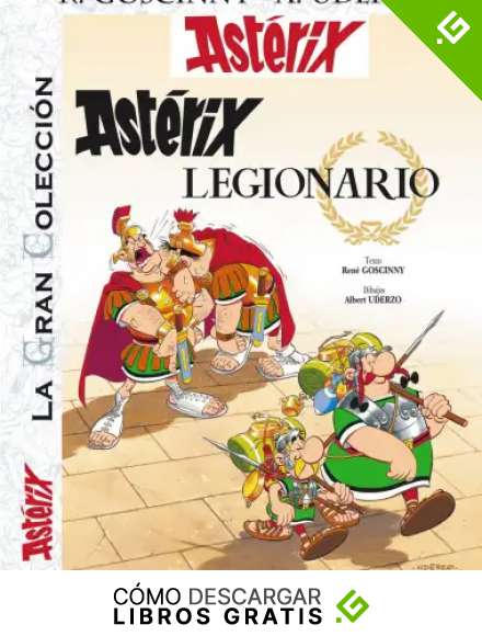 Ast&eacute;rix legionario. La Gran Colecci&oacute;n