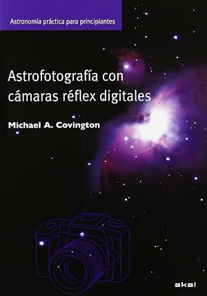 Astrofotograf&iacute;a con c&aacute;maras digitales: 28 (Astronom&iacute;a)
