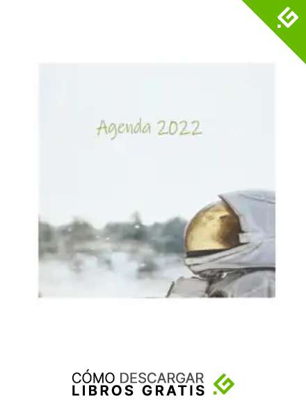 ASTRONAUTA AGENDA 2022: AGENDA ORGANIZADOR PLANIFICADOR 2022