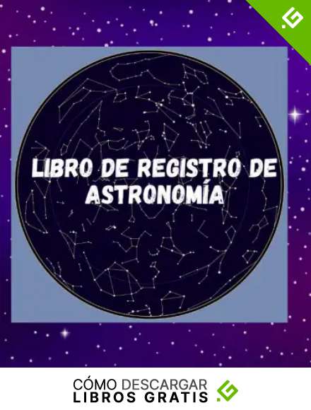 Astronom&iacute;a amateur cuaderno, Cuaderno con hojas de observaci&oacute;n astron&oacute;mica: Cuaderno con 121 hojas de observaci&oacute;n astron&oacute;mica