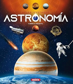 Astronom&iacute;a (Atlas Ilustrado)