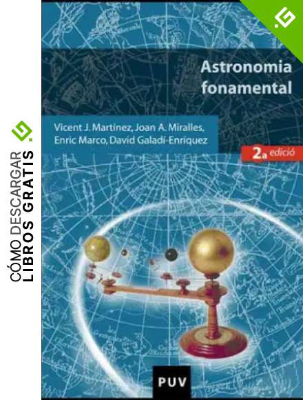 Astronomia fonamental (2a edici&oacute;): 47 (Educaci&oacute;. S&egrave;rie Materials)
