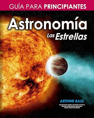 Astronom&iacute;a. Las Estrellas. Gu&iacute;a para principiantes