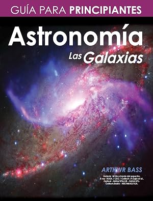Astronom&iacute;a. Las Galaxias. Gu&iacute;a para principiantes
