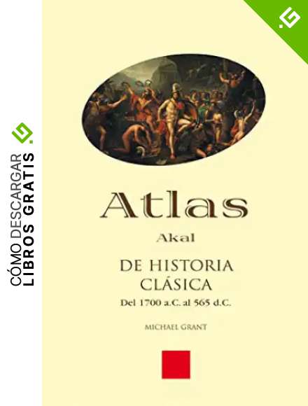 Atlas de Historia cl&aacute;sica: 3 (Atlas Akal)