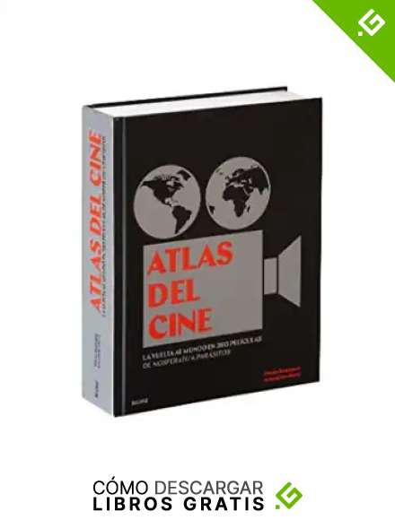 Atlas del cine: La vuelta al mundo en 360 pel&iacute;culas, de Nosferatu a Par&aacute;sitos